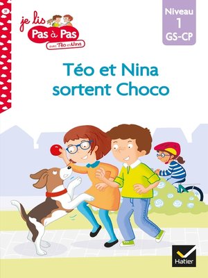 cover image of Téo et Nina GS-CP Niveau 1--Téo et Nina sortent Choco